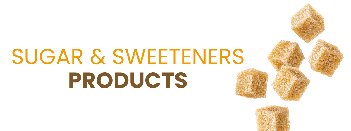 Sugar & Sweeteners
